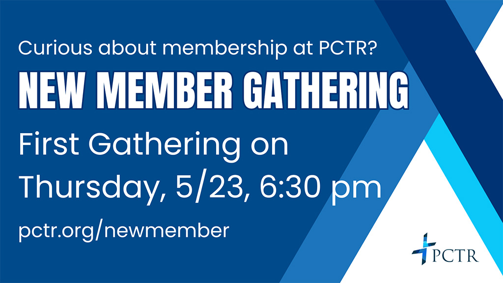 New-Member-Gathering-3 PCTR - New Member Gatherings